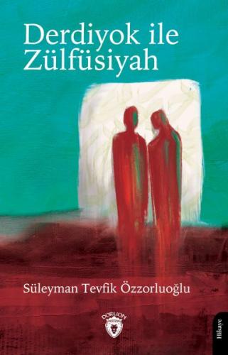 Derdiyok ile Zülfüsiyah %25 indirimli Süleyman Tevfik Özzorluoğlu