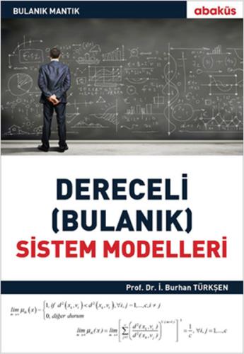 Dereceli Bulanık Sistem Modelleri %20 indirimli İ. Burhan Türkşen