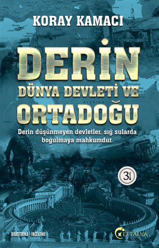 Derin Dünya Devleti ve Ortadoğu Koray Kamacı