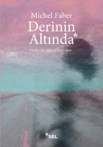 Derinin Altında Michel Faber