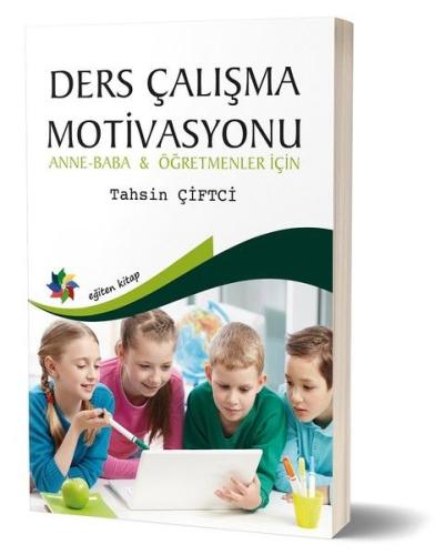 Ders Çalışma Motivasyonu - Anne-Baba ve Öğretmenler İçin %10 indirimli