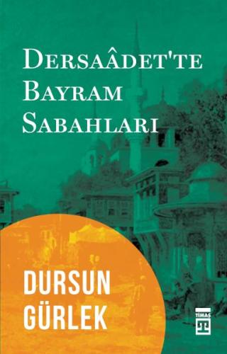 Dersaadet'te Bayram Sabahları %15 indirimli Dursun Gürlek