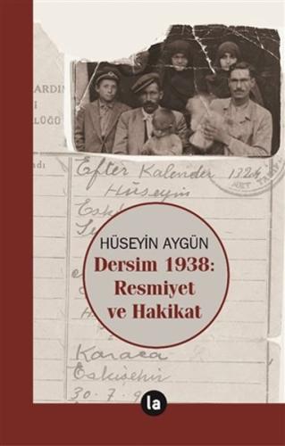 Dersim 1938 Resmiyet ve Hakikat Hüseyin Aygün