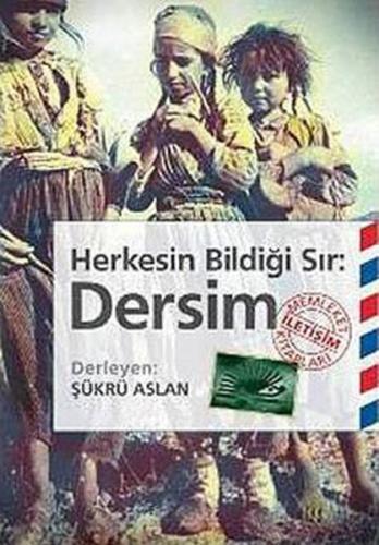 Dersim Herkesin Bildiği Sır Şükrü Aslan