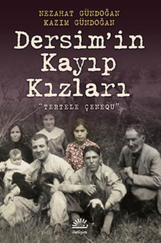 Dersim'in Kayıp Kızları Tertele Çenequ %10 indirimli Kazım Gündoğan