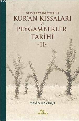 Dersler ve İbretler ile Kuran Kıssaları ve Peygamberler Tarihi II %17 