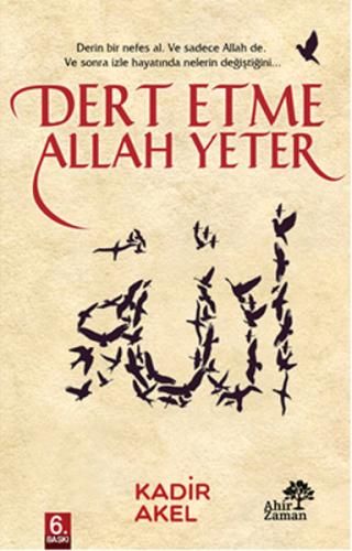 Dert Etme Allah Yeter %23 indirimli Kadir Akel