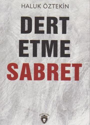 Dert Etme Sabret %25 indirimli Haluk Öztekin