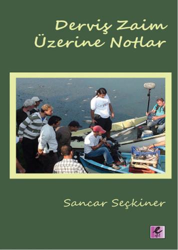 Derviş Zaim Üzerine Notlar Sancar Seçkiner