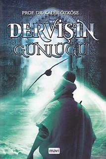 Dervişin Günlüğü Kadir Özköse