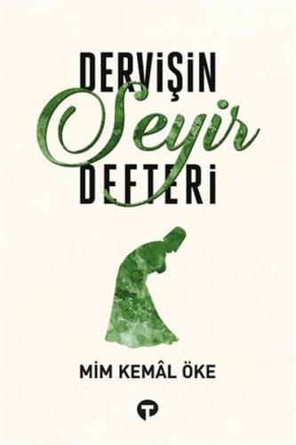 Dervişin Seyir Defteri %14 indirimli Mim Kemal Öke