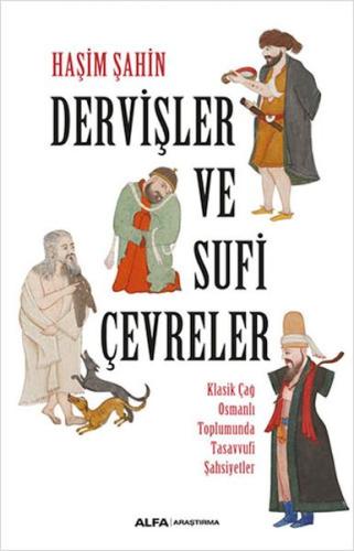 Dervişler Ve Sufi Çevreler Haşim Şahin