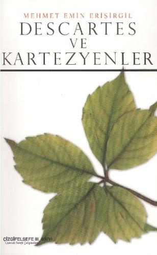 Descartes ve Kartezyenler %23 indirimli Mehmet Emin Erişirgil