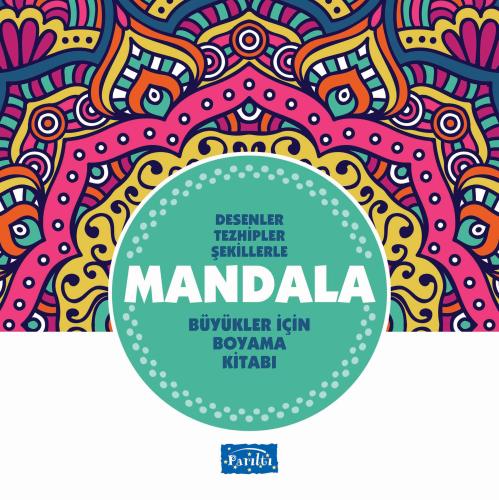 Desenler Tezhipler Şekillerle Mandala - Turkuaz Kitap - Büyükler İçin 