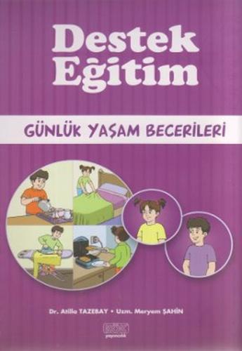 Destek Eğitim - Günlük Yaşam Becerileri %12 indirimli Atilla Tazebay