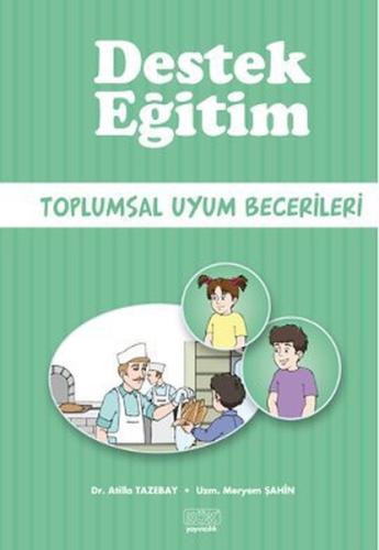 Destek Eğitim - Toplumsal Uyum Becerileri %12 indirimli Atilla Tazebay