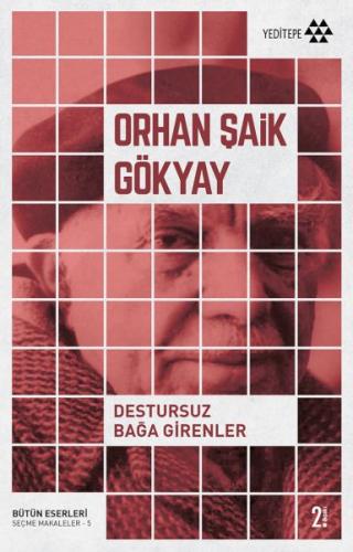 Destursuz Bağa Girenler %14 indirimli Orhan Şaik Gökyay