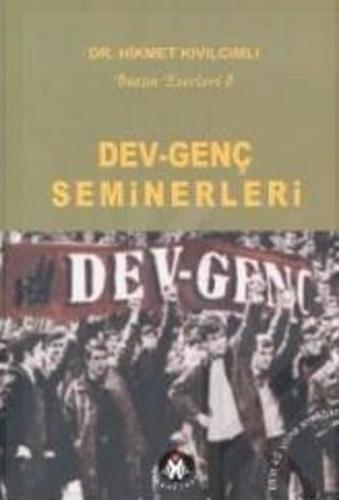 Dev-Genç Seminerleri Hikmet Kıvılcımlı