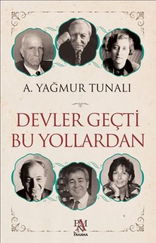 Devler Geçti Bu Yollardan %22 indirimli A. Yağmur Tunalı