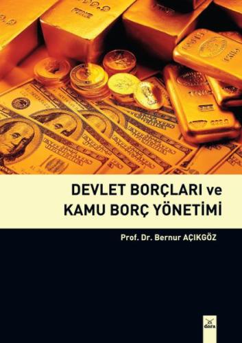 Devlet Borçları ve Kamu Borç Yöntemi Bernur Açıkgöz