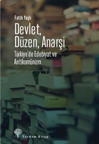 Devlet, Düzen, Anarşi %12 indirimli Fatih Yaşlı