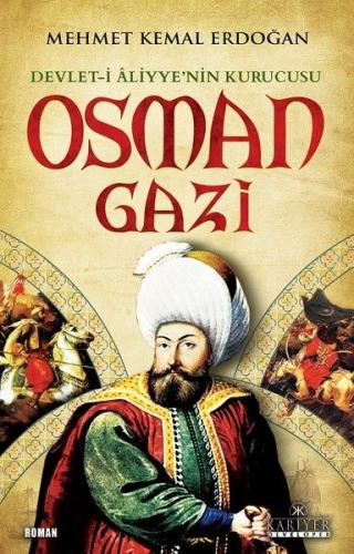 Devlet-i Aliyye'nin Kurucusu Osman Gazi %18 indirimli Mehmet Kemal Erd