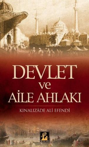 Devlet ve Aile Ahlakı %33 indirimli Kınalızade Ali Efendi