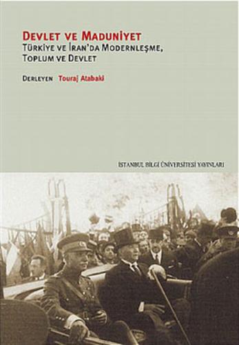 Devlet ve Maduniyet Türkiye ve İran'da Modernleşme, Toplum ve Devlet T