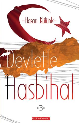 Devletle Hasbihal -3- Hasan Külünk