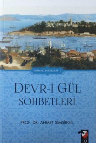 Devr-i Gül Sohbetleri Ahmet Şimşirgil