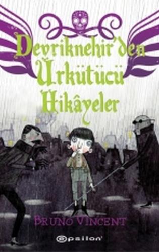 Devriknehir'den Ürkütücü Hikayeler %10 indirimli Bruno Vincent