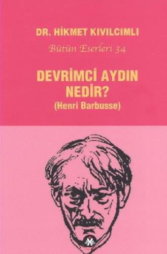 Devrimci Aydın Nedir? Hikmet Kıvılcımlı