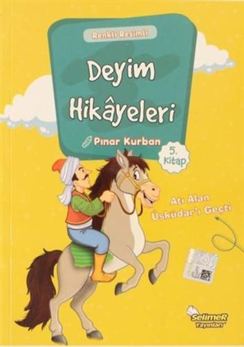 Deyim Hikayeleri - Atı Alan Üsküdar'I Geçti %17 indirimli Pınar Kurban