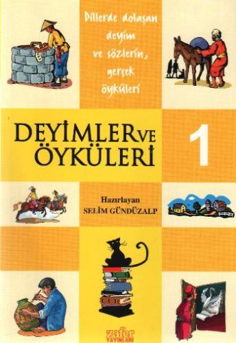 Deyimler ve Öyküleri 1 Selim Gündüzalp