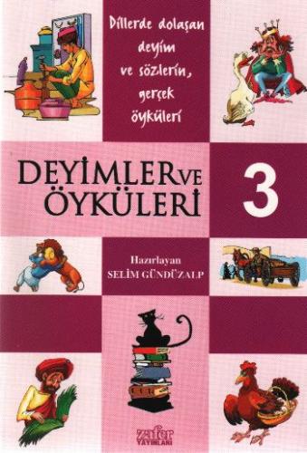 Deyimler ve Öyküleri 3 Selim Gündüzalp