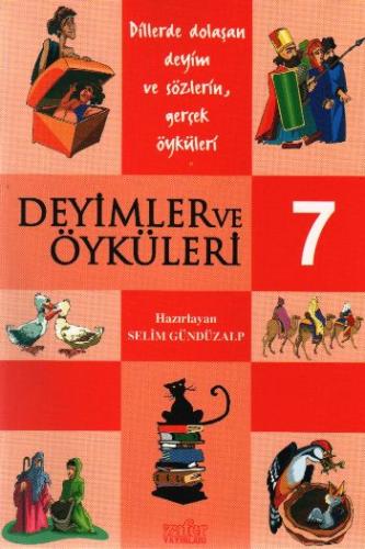 Deyimler ve Öyküleri-7 Selim Gündüzalp