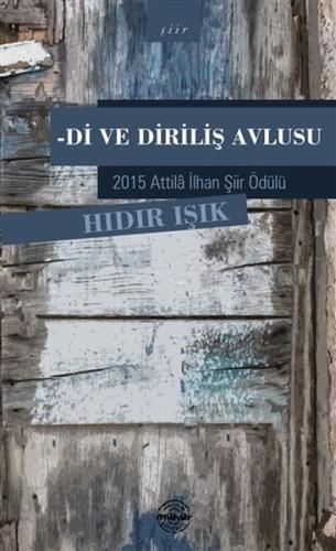 Di ve Diriliş Avlusu %25 indirimli Hıdır Işık