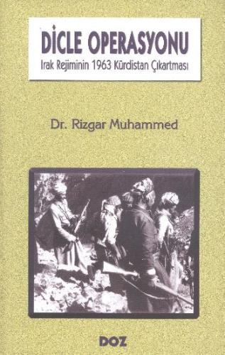 Dicle Operasyonu - Irak Rejiminin 1963 Kürdistan Çıkartması Rizgar Muh