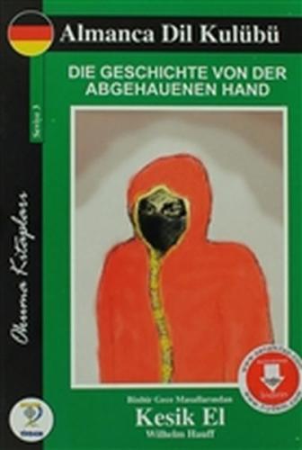 Die Geschichte Von Der Abgehauenen Hand - Kesik El Wilhelm Hauff