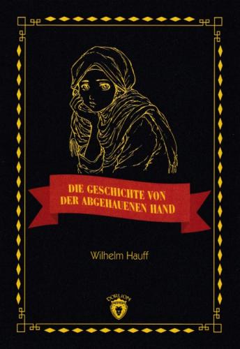 Die Geschichte Von Der Abgehauenen Hand %25 indirimli Wilhelm Hauff