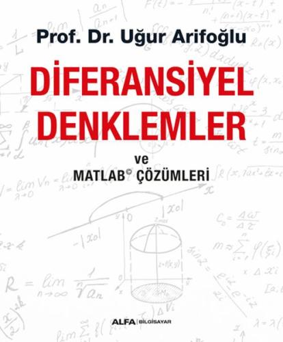 Diferansiyel Denklemler ve Matlab Çözümleri %10 indirimli Uğur Arifoğl