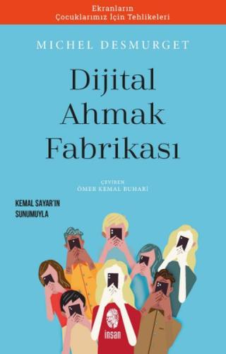 Dijital Ahmaklık Fabrikası %18 indirimli Michel Desmurget