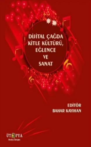 Dijital Çağda Kitle Kültürü, Eğlence ve Sanat %10 indirimli Bahar Kayı