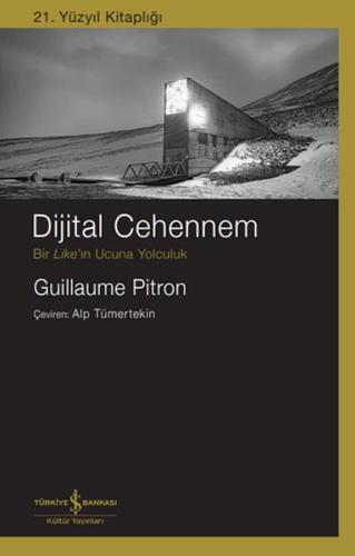 Dijital Cehennem – Bir Lıke’In Ucuna Yolculuk %31 indirimli Guıllaume 