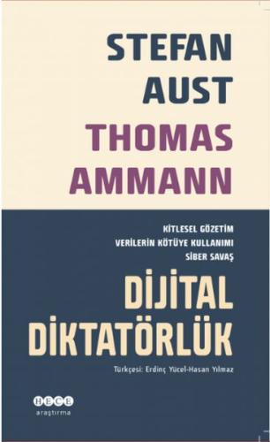 Dijital Diktatörlük Stefan Aust-Thomas Ammann