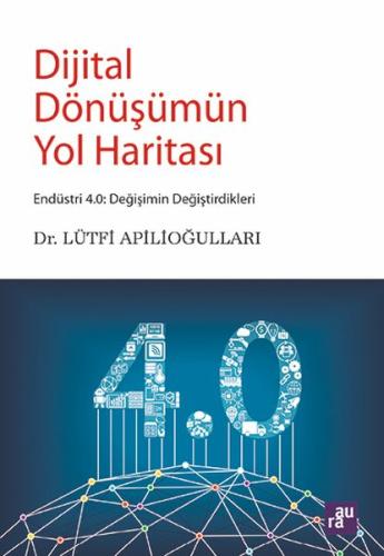 Dijital Dönüşümün Yol Haritası %10 indirimli Lütfi Apilioğulları