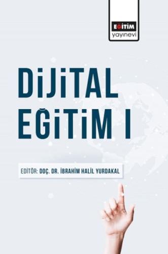 Dİjital Eğitim I %3 indirimli Ed. İbrahim Halil Yurdakal