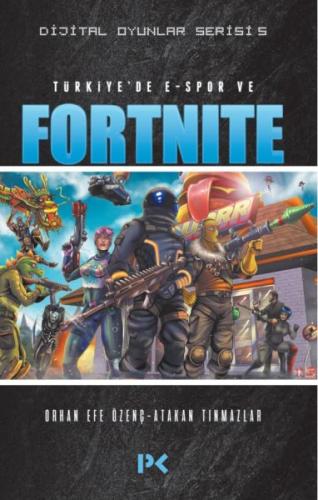 Dijital Oyunlar Serisi 5 - Türkiye’de E-Spor ve Fortnite %17 indirimli