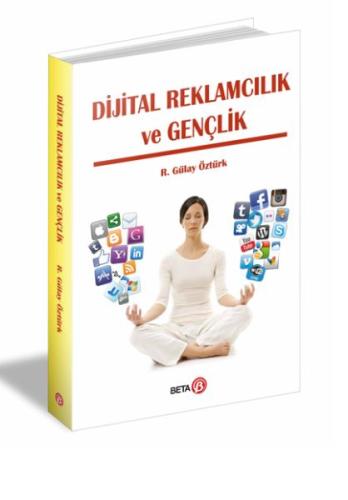 Dijital Reklamcılık ve Gençlik %3 indirimli R. Gülay Öztürk