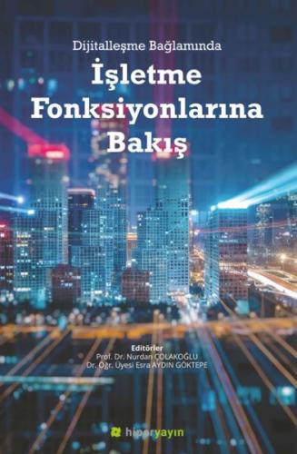 Dijitalleşme Bağlamında İşletme Fonksiyonlarına Bakış %15 indirimli Nu